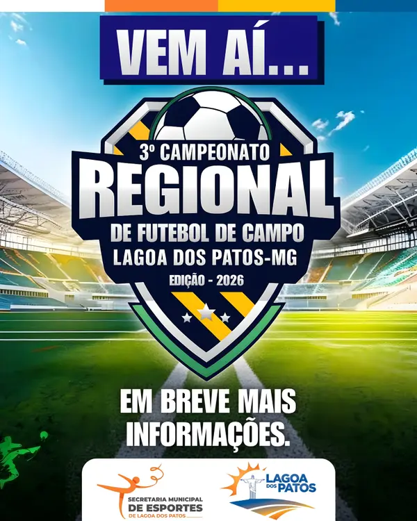 3º Campeonato Regional de Futebol de Campo de Lagoa dos Patos/MG será realizado em 2026